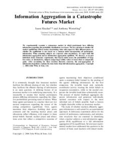 MANAGERIAL AND DECISION ECONOMICS Manage. Decis. Econ. 27: 477–Published online in Wiley InterScience (www.interscience.wiley.com). DOI: mde.1283 Information Aggregation in a Catastrophe Futures Mark