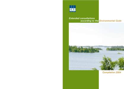 EXTENDED CONSULTATIONSExtended consultations according to the Environmental Code  Compilation 2004