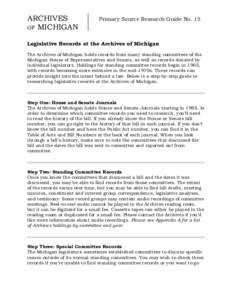 ARCHIVES OF MICHIGAN Primary Source Research Guide No. 15  Legislative Records at the Archives of Michigan