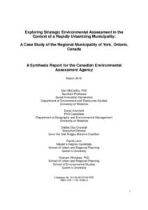 Exploring Strategic Environmental Assessment in the Context of a Rapidly Urbanizing Municipality: A Case Study of the Regional Municipality of York, Ontario, Canada  A Synthesis Report for the Canadian Environmental