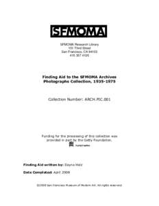 SFMOMA Research Library 151 Third Street San Francisco, CA[removed]4120  Finding Aid to the SFMOMA Archives