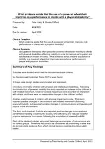What evidence exists that the use of a powered wheelchair improves role performance in clients with a physical disability? Prepared by: Peta Hardy & Coralie Clifford