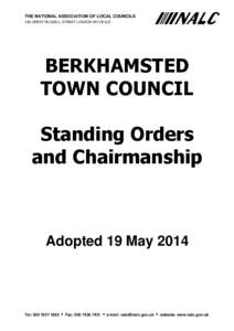 THE NATIONAL ASSOCIATION OF LOCAL COUNCILS 109 GREAT RUSSELL STREET LONDON WC1B 3LD BERKHAMSTED TOWN COUNCIL Standing Orders