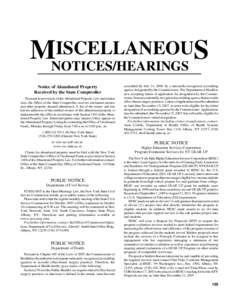 ISCELLANEOUS MNOTICES/HEARINGS Notice of Abandoned Property Received by the State Comptroller Pursuant to provisions of the Abandoned Property Law and related laws, the Office of the State Comptroller receives unclaimed 