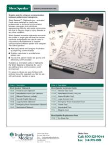 Silent Speaker™  Patient Communication Aids Graphic aids to enhance communication between patients and caregivers.