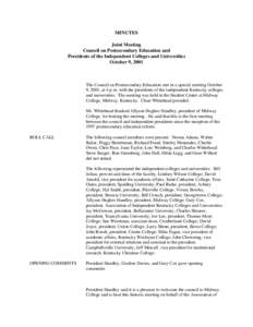 MINUTES Joint Meeting Council on Postsecondary Education and Presidents of the Independent Colleges and Universities October 9, 2001