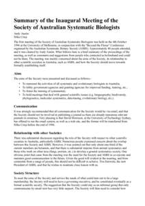 Summary of the Inaugural Meeting of the Society of Australian Systematic Biologists Andy Austin Mike Crisp The first meeting of the Society of Australian Systematic Biologists was held on the 4th October 1996 at the Univ