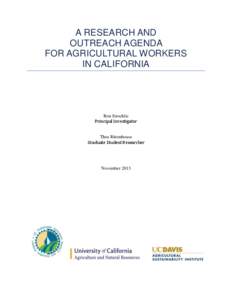 A RESEARCH AND OUTREACH AGENDA FOR AGRICULTURAL WORKERS IN CALIFORNIA  Ron Strochlic