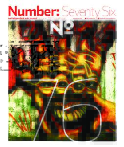 Number: Seventy Six an independent arts journal / autumn[removed]social issue numberinc.org	  @numberinc