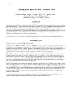 Header for SPIE use  An Early Look At “Near Real” MOPITT Data Gurpreet S. Mand a, George V. Bailak a, Zhen Z. Yu a, Boyd T. Tolton a, Nikolai. N. Mak a, James R. Drummond a a