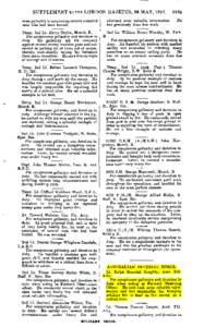 SUPPLEMENT TO THE LONDON GAZETTE, 26 MAY, 1917. obtained most valuable information, has previously done fine work. most gallantly in extricating several wounded men who had been buried.