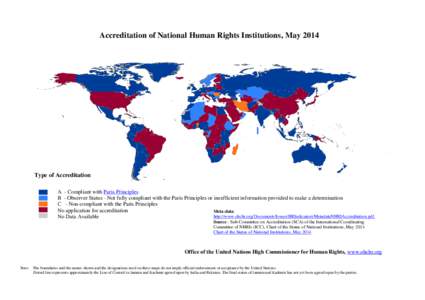 Accreditation of National Human Rights Institutions, May[removed]Type of Accreditation A - Compliant with Paris Principles B - Observer Status - Not fully compliant with the Paris Principles or insufficient information pro