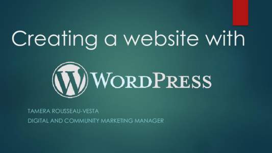 Creating a website with  TAMERA ROUSSEAU-VESTA DIGITAL AND COMMUNITY MARKETING MANAGER