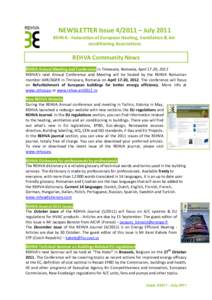 NEWSLETTER Issue – July 2011 REHVA - Federation of European Heating, Ventilation & Airconditioning Associations REHVA Community News REHVA Annual Meeting and Conference in Timisoara, Romania, April 17-20, 2012 R