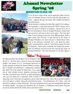 Alumni Newsletter Spring ’08 Mountain Clean-Up As we all know, spring tourist season negatively affects environment of Uzbekistan because of all the trash left after people’s activities. Littering damages the nature,