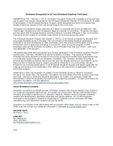 Donaldson Recognized as 20-Year Minnesota Keystone Participant MINNEAPOLIS, MN – February 1, 2012 – Donaldson Company (NYSE;DCI) is pleased to announce that the Company was recently recognized by the Minneapolis Regi