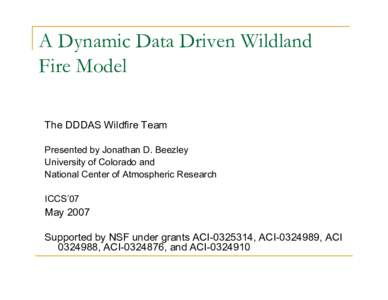 Towards a Dynamic Data Driven Application System for Wildfire Simulation