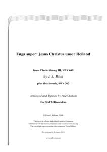 Fuga super: Jesus Christus unser Heiland  from Clavierübung III, BWV 689 by J. S. Bach plus the chorale, BWV 363
