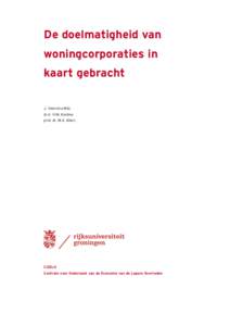 De doelmatigheid van woningcorporaties in kaart gebracht J. Veenstra MSc dr.ir. H.M. Koolma prof. dr. M.A. Allers