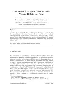 The Medial Axis of the Union of Inner Voronoi Balls in the Plane Joachim Giesen a , Balint Miklos b,∗ , Mark Pauly b a Max-Planck b Applied