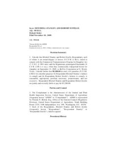 In re: MITCHELL STANLEY AND ROBERT ESTELLE. AQ[removed]Default Order Filed November 10, 2009. AQ – Default. Thomas Bolick for APHIS.