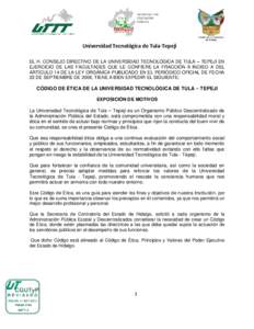 Universidad Tecnológica de Tula-Tepeji EL H. CONSEJO DIRECTIVO DE LA UNIVERSIDAD TECNOLÓGICA DE TULA – TEPEJI EN EJERCICIO DE LAS FACULTADES QUE LE CONFIERE LA FRACCIÓN II INCISO A DEL ARTÍCULO 14 DE LA LEY ORGÁNI