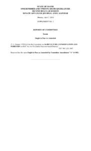 STATE OF MAINE ONE HUNDRED AND TWENTY-SIXTH LEGISLATURE SECOND REGULAR SESSION SENATE ADVANCED JOURNAL AND CALENDAR Monday, April 7, 2014 SUPPLEMENT NO. 2