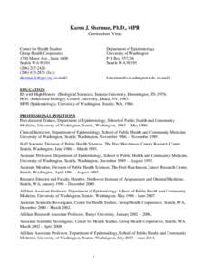 Karen J. Sherman, Ph.D., MPH Curriculum Vitae Center for Health Studies Group Health Cooperative 1730 Minor Ave., Suite 1600 Seattle WA 98101