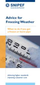 SCOTTISH AND NORTHERN IRELAND PLUMBING EMPLOYERS’ FEDERATION Advice for Freezing Weather What to do if you get