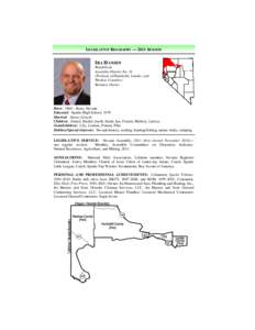 LEGISLATIVE BIOGRAPHY — 2011 SESSION  IRA HANSEN Republican Assembly District No. 32 (Portions of Humboldt, Lander, and