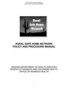 RURAL SAFE HOME NETWORK POLICY AND PROCEDURE MANUAL RURAL SAFE HOME NETWORK POLICY AND PROCEDURE MANUAL