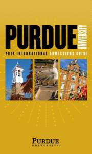 UNIVERSITY  PURDUE 2017 INTERNATIONAL ADMISSIONS GUIDE