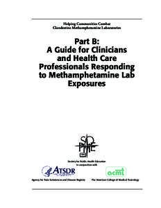 Helping Communities Combat Clandestine Methamphetamine Laboratories Part B: A Guide for Clinicians and Health Care