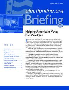 SEPTEMBERBriefing Helping Americans Vote: Poll Workers very two years – and usually far more often – a massive one-day work