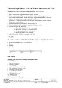 Asthma Living Guideline Search Narrative - Outcomes and Audit Searches were carried out on the revised key questions. (Revised inWhat interventions influence the outcome in asthma? 2. What outcomes are influenc