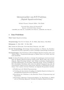 Informationsblatt zum B-IT-Praktikum Digitale Signalverarbeitung“ ” Michael Clausen, Meinard M¨ uller, Tido R¨oder Universit¨at Bonn, Institut f¨