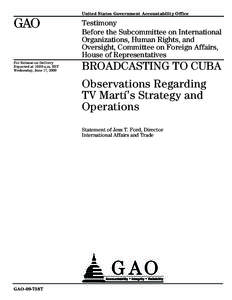 United States Government Accountability Office  GAO Testimony Before the Subcommittee on International