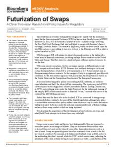 »BGOV Analysis Jan. 14, 2013 Futurization of Swaps  A Clever Innovation Raises Novel Policy Issues for Regulators