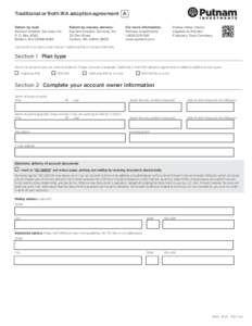 Traditional or Roth IRA adoption agreement A Return by mail: Putnam Investor Services, Inc. P. O. Box 8383 Boston, MA[removed]