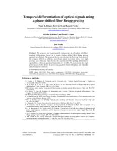 Temporal differentiation of optical signals using a phase-shifted fiber Bragg grating Naum K. Berger, Boris Levit and Baruch Fischer Department of Electrical Engineering, Technion - Israel Institute of Technology, Haifa 