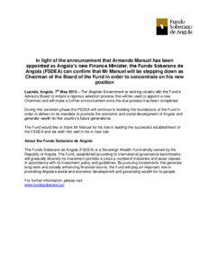 In light of the announcement that Armando Manuel has been appointed as Angola’s new Finance Minister, the Fundo Soberano de Angola (FSDEA) can confirm that Mr Manuel will be stepping down as