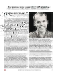 C  An Interview with Bill McKibben asey Walker: In The End of Nature, you wrote, 
