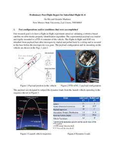 Preliminary Post-Flight Report for Suborbital Flight SL-8 Ou Ma and Gerardo Martinez New Mexico State University, Las Cruces, NMTest configurations and/or conditions that were accomplished