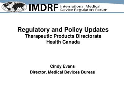 Presentation: Regulatory and Policy Updates - Therapeutic Products Directorate - Health Canada