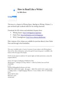 How to Read Like a Writer by Mike Bunn This essay is a chapter in Writing Spaces: Readings on Writing, Volume 2, a peer-reviewed open textbook series for the writing classroom. Download the full volume and individual cha