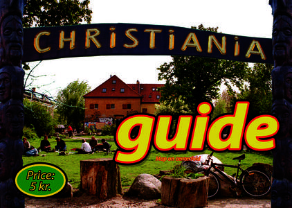 Cannabis culture / Danish culture / Ecovillages / Freetown Christiania / Christiania / Copenhagen / Denmark / Squats / Europe