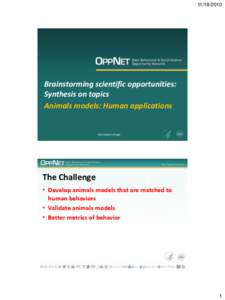 [removed]Brainstorming scientific opportunities: Synthesis on topics Animals models: Human applications