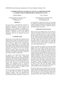 2005 IEEE Swarm Intelligence Symposium, 8-10 June, Pasadena, California, USA A HYBRID PARTICLE SWARM/ANT COLONY ALGORITHM FOR THE CLASSIFICATION OF HIERARCHICAL BIOLOGICAL DATA Nicholas Holden  Alex A. Freitas