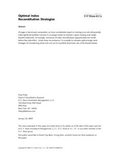 Optimal Index Reconstitution Strategies Abstract Changes in benchmark composition can have considerable impact on tracking error and will generally entail significant portfolio turnover if a manager wishes to maintain a 