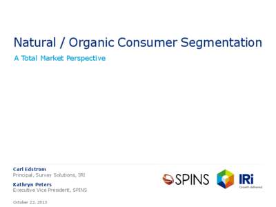 Natural / Organic Consumer Segmentation A Total Market Perspective